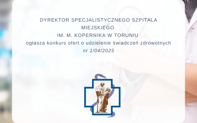 Konkurs ofert o udzielanie świadczeń zdrowotnych 1/04/2025